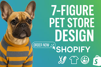 build a professional shopify pet store for grooming and pet clothing website