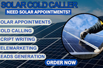 do solar cold call, appointment settings for you with motivated homeowners
