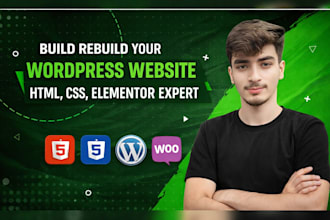build  rebuild your wordpress website  HTML, CSS, elementor expert