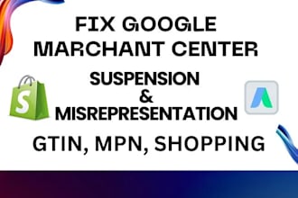 fix google merchant center suspension, gtin, gmc misrepresentation for shopify
