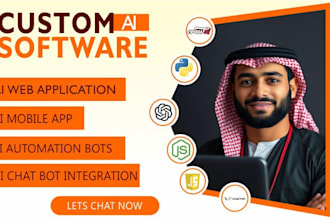 develop custom ai software, ai web app, ai saas, ai automation bot, ai chatbots