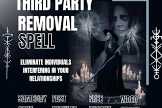 cast extreme remove third party spell, remove curses, destroy love triangle