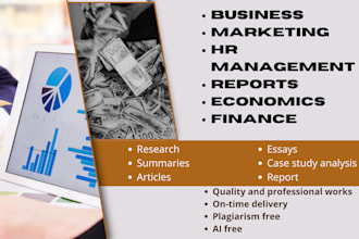 write business marketing HR management reports economics finance mba