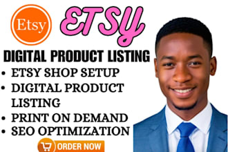 etsy shop setup or etsy store creation, etsy seo listing, etsy digital products