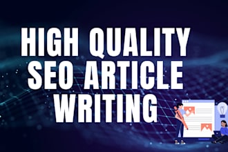 do high quality SEO article writing