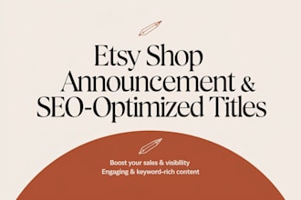 write an etsy shop announcement and SEO optimized etsy product titles