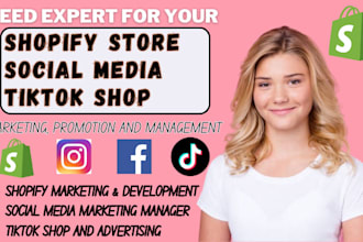 be your shopify social media marketing manager, ecommerce marketing tiktok shop