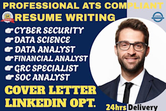 write cyber security, data analyst, financial analyst, data science resume