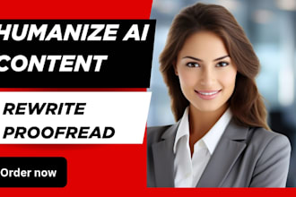 humanize ai content, rewrite and proofread