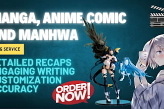 craft an engaging script for manga, anime, and comic recap video script