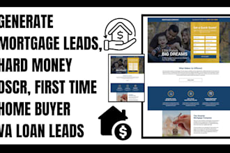 generate mortgage leads, hard money, dscr, first time home buyer va loan leads