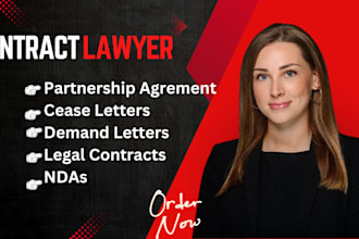 draft legal contracts, partnership agreements, and cease and desist letters