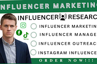 be your influencer manager and influencer marketing research outreach