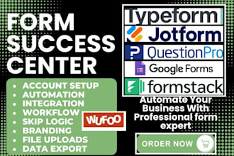 setup google forms jotform typeform questionpro formstack wufoo automation va