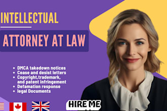 be your lawyer for copyright, IP infringement cases, and dmca takedown