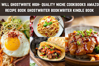 ghostwrite a niche cookbooks, amazon recipe book ghostwriter bookwriter kindle