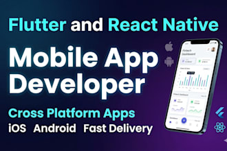 be flutter and react native app developer for cross platform mobile apps