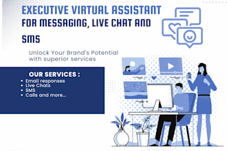 your executive virtual assistant for messaging, live chats and sms