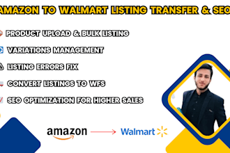 transfer amazon listings to walmart with full setup and SEO