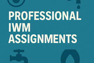 write professional industrial waste management assignments