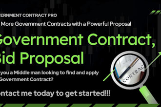 find government contract, write winning bid contract proposal for middle man