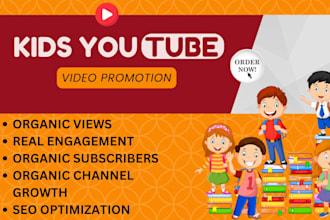 do organic kids youtube video promotion, subscribers, to 10m active audience