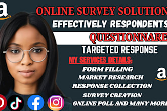 conduct online survey, recruit 1000 respondent and reach out real targeted poll