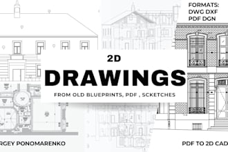 creating detailed 2d drawings based on PDF or old drawings