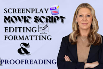 do screenplay screen writing movie script script formatting editing proofreading