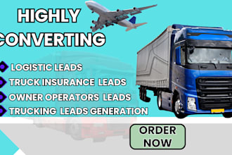 generate highly converting trucking logistics leads and targeted lead generation