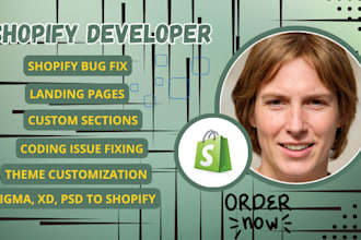 edit shopify theme code, fix HTML, CSS issues, and add custom liquid sections