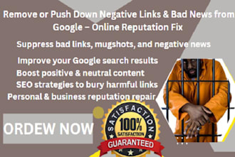 remove or push down negative links  bad news from google  online reputation