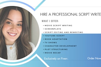 do movie script, screenplay, screenwriting, tv pilot, TV series and film script