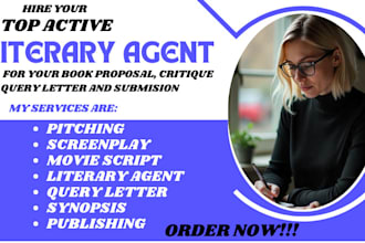 find top active literary agents, write query letter, and help with submissions