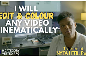 edit n color any video or film for you cinematically