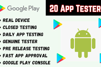 provide 12 testers 20 app tester for google play console closed testing