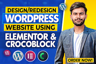 design or redesign wordpress website with elementor pro and crocoblock