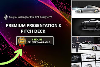 design a stunning investor pitch deck or business PPT presentation in 8 hours