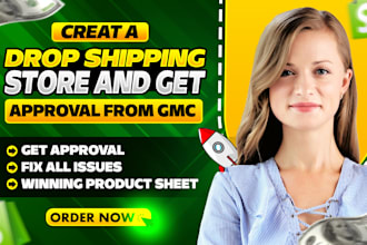 create a shopify dropshipping store to get gmc approval