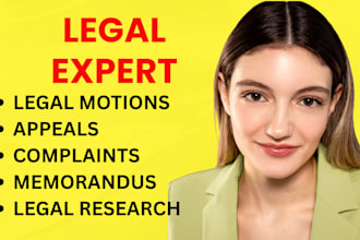write your legal motion, lawsuit, complaint, petition, nda, appeal and answer