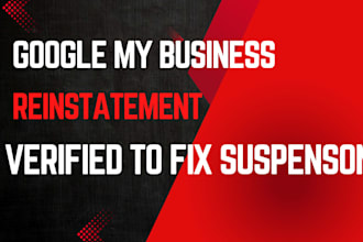 reinstate and fix suspended google my business profile and listing