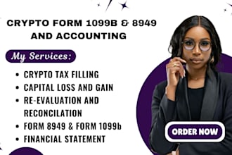 handle crypto accounting , tax return filling, form 1099b, 8949, crypto llc
