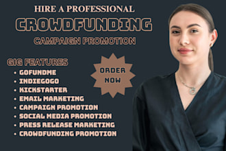 do crowdfunding campaign promotion kickstarter gofundme indiegogo campaign