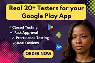 provide 20 testers for google play console android app closed testing play store
