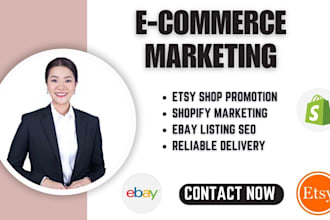 do etsy promotion, shopify marketing, and ebay SEO to boost sales