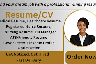 write a healthcare, medical, nursing, rn resume, cover letter and CV