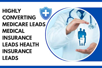generate medicare leads medical insurance leads health insurance leads