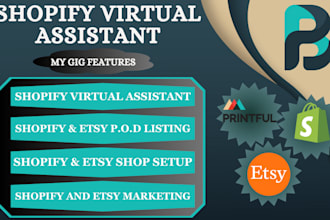 provide shopify help, shopify v assistance, print on demand, shopify etsy pod