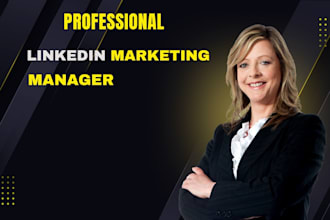 be your linkedin marketing manager and content creator