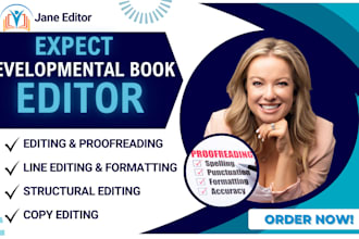 be your novel book editor, book formatting, proofreading, developmental editing